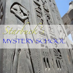 Starbuck’s Mystery School Podcast - Starbuck 1on1 - 230304